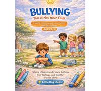 Bullying - It is not your fault