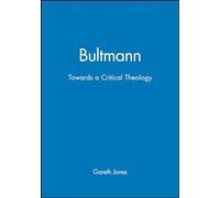 Bultmann: Towards a Critical Theology