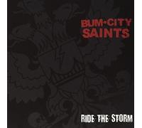Bum City Saints - Ride the Storm [7" VINYL] [VINYL]