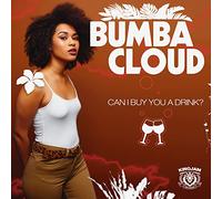Bumbacloud – Can I Buy You A Drink?