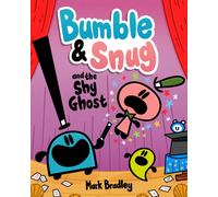 Bumble and Snug and the Shy Ghost : Book 3