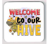 Bumble Bee Coaster, Welcome To Our Hive Coaster 2