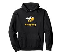 Bumble Bee Naughty Motivational Inspirational Healthy Quotes Pullover Hoodie