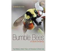 Bumble Bees of North America: An Identification Guide: 89 (Princeton Field Guides)
