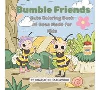 Bumble Friends: Cute Coloring Book of Bees Made for Kids