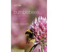Bumblebees : Behaviour, Ecology, and Conservation
