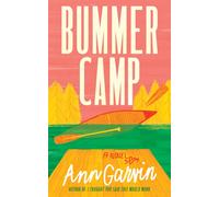 Bummer Camp : A Novel