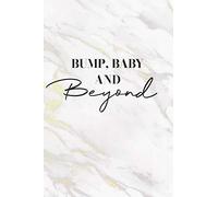 Bump, Baby And Beyond: Marble Effect Pregnancy Journal / Diary / Notebook / Planner, Week By Week Milestones, Activities & Journal Prompts for Pregnancy Journey, 120 Pages - 6" x 9"