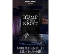 Bump in the Night: Black Oasis 2