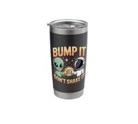 Bump It Don't Shake It Alien Greeting Jokes - Stainless Steel Insulated Tumbler