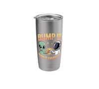 Bump It Don't Shake It Alien Greeting Jokes - Stainless Steel Insulated Tumbler