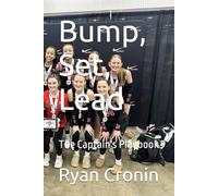 Bump, Set, Lead: The Captain's Playbook