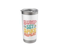 Bump Set Spike Repeat Classic Volleyball Movement Design Stainless Steel Insulated Tumbler