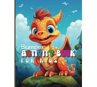 BUMPER ACTIVITY BOOK FOR KIDS: COLORING / DOT TO DOT / SPOT THE DIFFERENCE / DOT MARKERS / HOW TO DRAW / MAZES