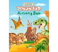 Bumper Dinosaur Activity Book: For kids ages 4-8: Coloring, Puzzles, Mazes, Dot-to-Dot, Handwriting and more