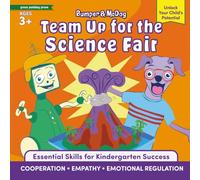 Bumper & McDog: Team up for the Science Fair: Build cooperation, empathy, and emotional regulation (Bumper and McDog’s Big Feelings (Social Emotional Learning for Kids))