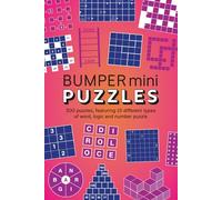 Bumper Mini Puzzles: 300 puzzles, featuring 15 different types of word, logic and number puzzle