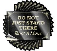 Bumper Sticker Don't Just Stand There Bust A Move Funny Sticker 10 Pcs Bumper Sticker Window Stickers for Car(8X12CM)