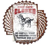 Bumper Sticker Keep Gate Closed No Matter What The Greater Swiss Mountain Dog Say Funny Sticker 10 Pcs Funny Sticker Garage Decor for Men(12X18CM)
