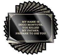 Bumper Sticker My Name is Inigo Montoya. You Killed My Father. Prepare to Die You Stickers Bumper Sticker Decals for Cars(12X18CM)