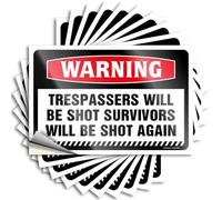 Bumper Stickers Warning Trespassers Will Be Shot Survivors Will Be Shot Again Stickers 10Pcs Funny Car Decals Bumper Stickers(12X18CM)