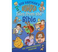 Bumper Tales from the Bible: The Unauthorized Version
