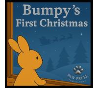 Bumpy's First Christmas (Bumpy the Bunny's Adventures)