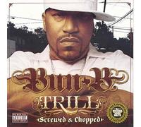 Bun B - Thrill -Chopped & Screwed
