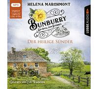 Bunburry - Der heilige Sünder: Ein Idyll zum Sterben - Teil 10. Ungekürzt.