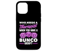 Bunco Player Accessories - Who Needs Therapist Bunco Group Case for iPhone 12/12 Pro