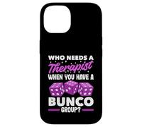 Bunco Player Accessories - Who Needs Therapist Bunco Group Case for iPhone 14