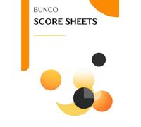 Bunco Score Sheets: Easy Scorekeeping Book for Bunco Game Nights, Parties, Clubs and Dice Game Lovers