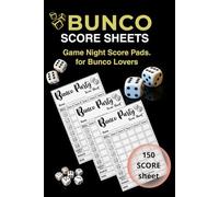 Bunco Score Sheets: Game Night Score Pads for Bunco Lovers , 150 Score Pads for Scorekeeping