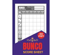 BUNCO Score Sheets: Quick & Easy Scoring Pages for Bunco Dice Games | 202 Pages | Handy 6” x 9” Format