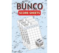 Bunco Score Sheets: Scorekeeping Sheets to Keep Track of Your Bunco Dice Game