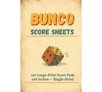 Bunco Score Sheets: The Grid-Style Score Pad Bunco Night, Large Print 6x9 Single-Sided Sheets to Track Rounds, Wins & Buncos