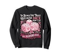 Bunco We Trust Bunco Night Bunco Lover Dice Game Bunco Sweatshirt