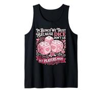 Bunco We Trust Bunco Night Bunco Lover Dice Game Bunco Tank Top