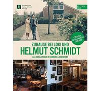 Bundeskanzler-H Zuhause bei Loki und Helmut Schmidt: Das Kanzlerhaus (Hardback)
