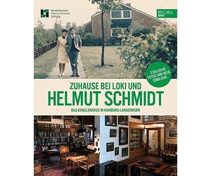 Bundeskanzler-H Zuhause bei Loki und Helmut Schmidt: Das Kanzlerhaus (Hardback)