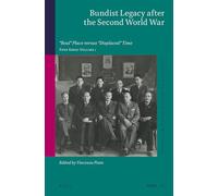 Bundist Legacy after the Second World War: "Real" Place Versus "Displaced" Time. Free Ebrei Volume 1: 52 (Studies in Jewish History and Culture)