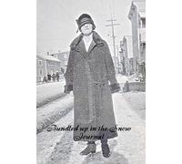 BUNDLED UP IN THE SNOW JOURNAL