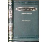 Bungalow And The Tent; Or, A Visit To Ceylon