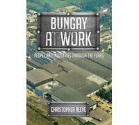 Bungay at Work : People and Industries Through the Years