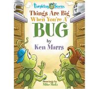 Bunglebug Stories: Things are Big When You're a Bug