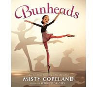 Bunheads by Misty Copeland (English) Hardcover Book