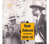 Bunk Johnson - 1944/1945 [European Import]