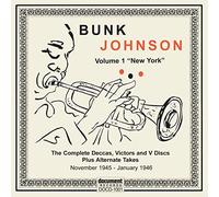 Bunk Johnson & His New Orleans Jazz Band - Bunk Johnson and his New Orleans Band/the Complete Deccas, Victors & V-Discs