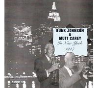 Bunk Johnson - In New York 1947