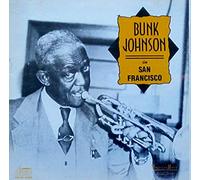 Bunk Johnson - In San Francisco